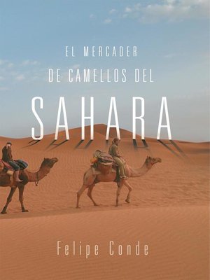 cover image of El Mercader De Camellos Del Sahara